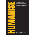 Humanise: How knowing ourselves could change the world