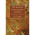 The Boyhood Consciousness of Christ