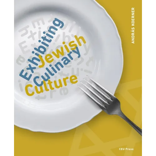 Exhibiting Jewish Culinary Culture