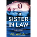 The Sister-in-Law: An utterly gripping psychological thriller