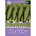 Read and Discover Level 4 How to Stay Healthy