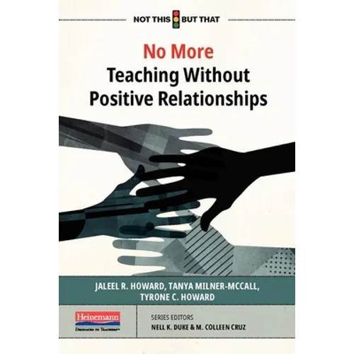 No More Teaching Without Positive Relationships