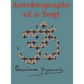 Autobiography of a Yogi: Reprint of the original (1946) Edition