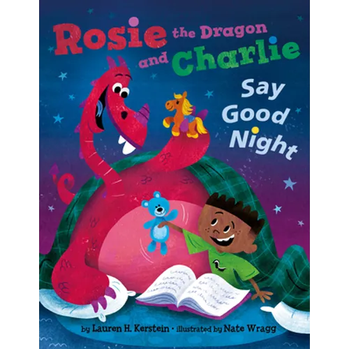 Rosie the Dragon and Charlie Say Good Night