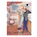 Monthly in the Garden with My Landlord, Vol. 4: Volume 4