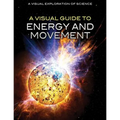 A Visual Guide to Energy and Movement