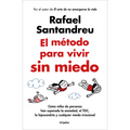 El Método Para Vivir Sin Miedo / The Method to Live Fearlessly