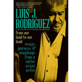 From Our Land to Our Land: Essays, Journeys, and Imaginings from a Native Xicanx Writer