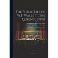 The Public Life of W.F. Wallett, the Queen's Jester: An Autobiography, Ed. by J. Luntley