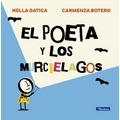 El Poeta Y Los Murciélagos / Poet and the Bats