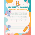 Alphabet & Animals Handwriting workbook: Alphabet Tracing Book for Preschoolers and Kids Ages 3-5 - 79 pages Handwriting Workbook for Preschoolers Alp