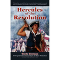 Hercules of the Revolution: A Novel Based on the Life of Peter Francisco