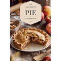 The Ultimate Pie Cookbook
