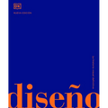 Diseño (Design): La Historia Visual Definitiva
