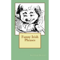 Funny Irish Phrases