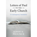 Letters of Paul to the Early Church: A Contemporary Translation