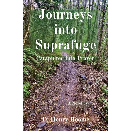 Journeys into Suprafuge: Catapulted into Prayer