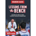 Lessons From the Bench: Unlocking the Impact of Bench Players on Teams and in Organizations