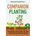 Companion Planting: Cultivating a Disease and Pest-Free Garden for Optimal Plant Growth