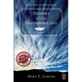 Diaspora of the Discombobulated