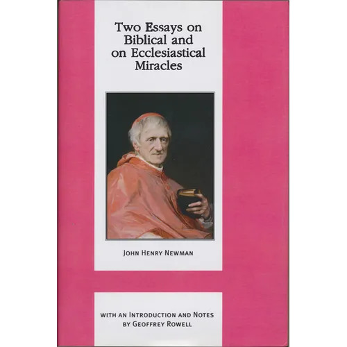Two Essays on Biblical and on Ecclesiastical Miracles