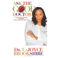Ask The Good Doctor: The Detox Edition Remixed for a Healthy New You