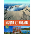 Mount St. Helens 35th Anniversary Edition: The Eruption and Recovery of a Volcano