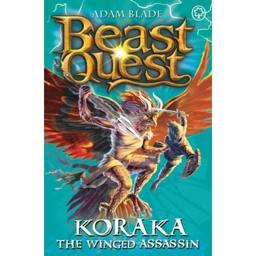 Beast Quest: 51: Koraka the Winged Assassin