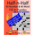 Half-n-Half Fill-In Puzzles, 45 number & 45 Word Fill-In Puzzles, Volume 5