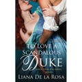 To Love a Scandalous Duke