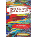 Have You Ever Had a Hunch?