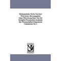 Mathematische Werke Von Karl Weierstrass. Herausgegeben Unter Mitwirkung Einer Von Der Königlich Preussischen Akademie Der Wissenschaften Eingesetzten