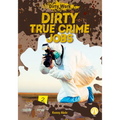 Dirty True Crime Jobs