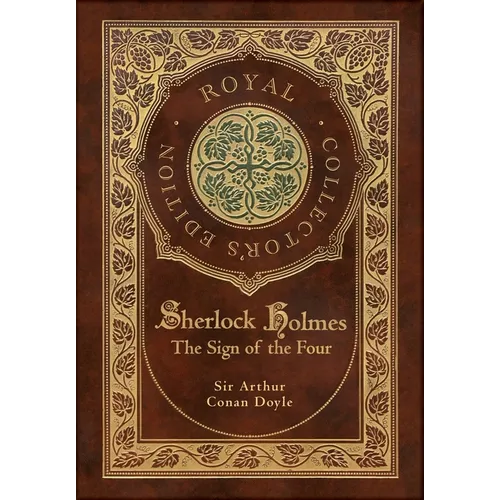 The Sign of the Four (Royal Collector's Edition) (Case Laminate Hardcover with Jacket)