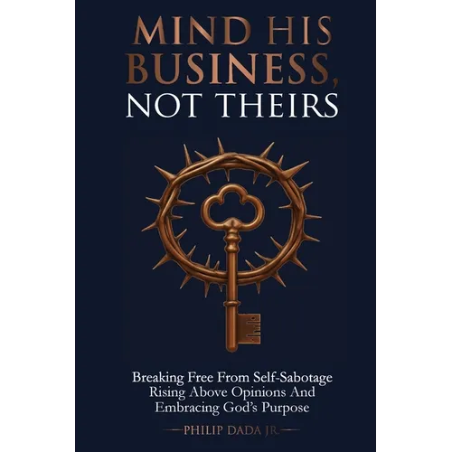 Mind His Business Not Theirs
