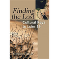 Finding the Lost: Culture Keys to Luke 15