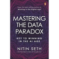 Mastering the Data Paradox: Key to Winning in the AI Age