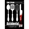 The Accidental Joe: The Top-Secret Life of a Celebrity Chef