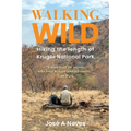 Walking Wild: Hiking the length of Kruger National Park