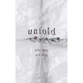 Unfold: Poetry + Prose