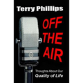 Off the Air: Thoughts About Our Quality of Life