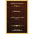 Feminism: Its Fallacies And Follies (1916)