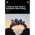 A Step-By-Step Guide to Qualitative Data Coding