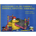 Alexander Y El Dia Terrible, Horrible, Espantoso, Horroroso (Alexander and the Terrible, Horrible, No Good, Very Bad Day)