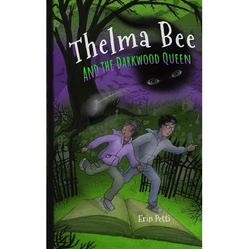 Thelma Bee and the Darkwood Queen