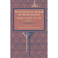 Pennsylvania in the War of the Revolution: Battalions and Line, 1775-1783, Vol. 1