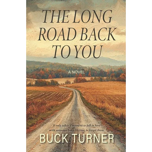 The Long Road Back to You