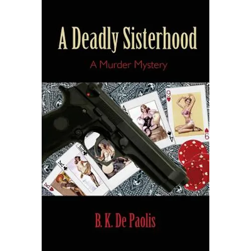 A Deadly Sisterhood: A Murder Mystery