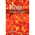 Rage: Managing an Explosive Emotion