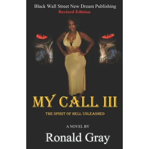 My Call III: The Spirit Of Hell Unleashed